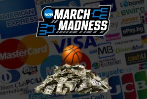 Deposit Options During 2019 March Madness Betting