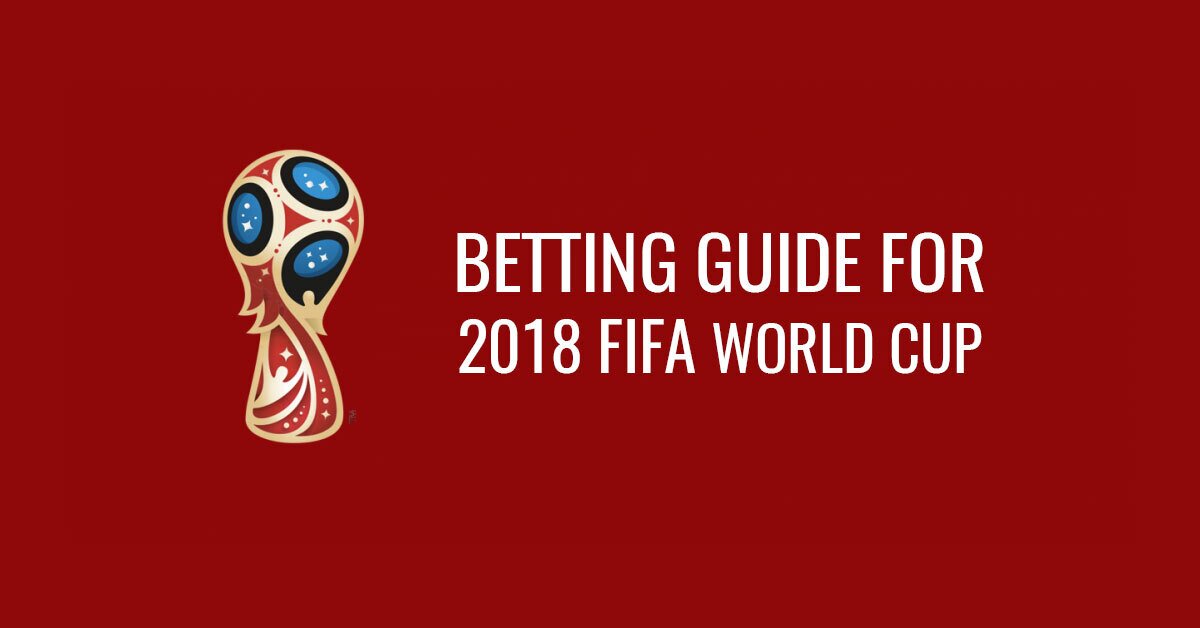Five Group Matches To Watch And Bet On During The 2018 World Cup