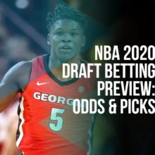 NBA 2020 Draft Betting Preview: Odds And Picks