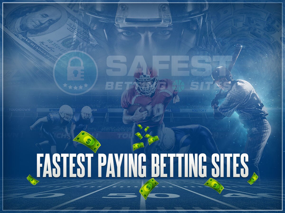 Fastest Paying Betting Sites
