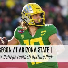 Oregon vs. Arizona State College Football Betting Lines & Pick Week 13 2019