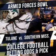 Betting on the Armed Forces Bowl: Tulane Vs Southern Miss Line & Pick