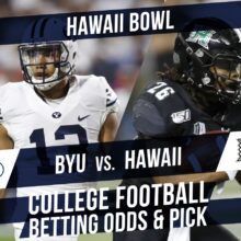 Betting on the Hawaii Bowl: BYU Vs. Hawaii Betting Line & Pick