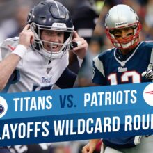 Titans Vs. Patriots NFL Wildcard Expert Betting Picks And Odds