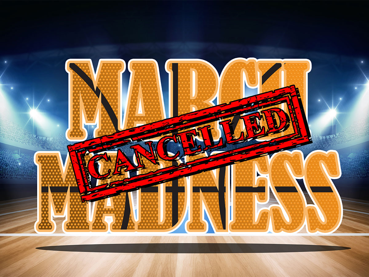 2020 March Madness Tournament Canceled