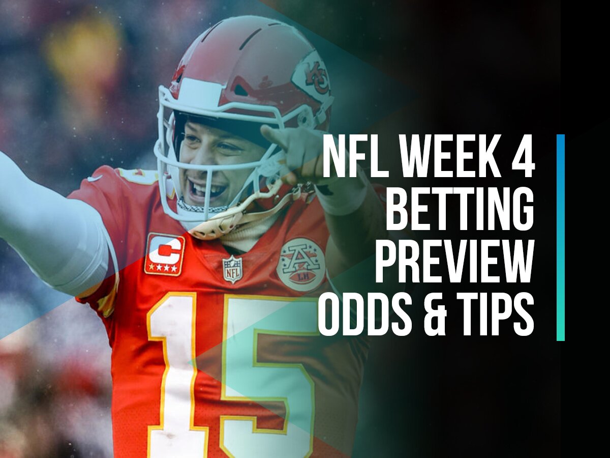 NFL Week 4 Betting Preview - Odds And Tips