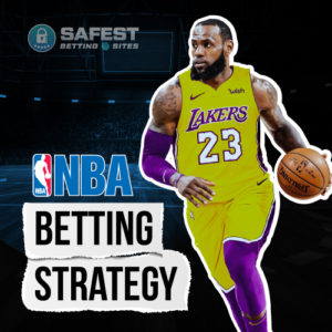 Best NBA Betting Strategies