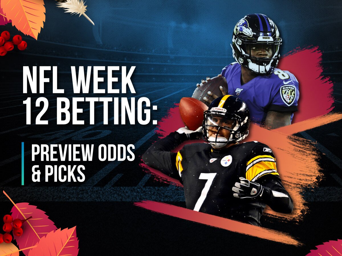 NFL Week 12 Preview Odds & Picks