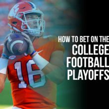 How to bet on the college football playoffs