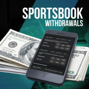 Easiest Sportsbooks for Withdrawals