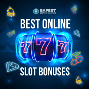 Best Online Slot Bonuses