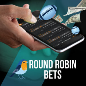 Round Robin Bets