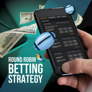 Round robin betting strategy