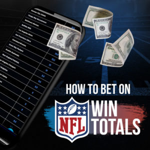 How To Bet On NFL Win Totals
