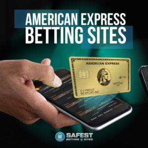 Best American Express Betting Sites