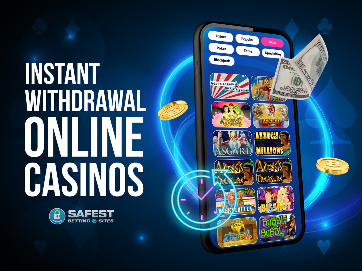Instant Withdrawal Online Casino USA