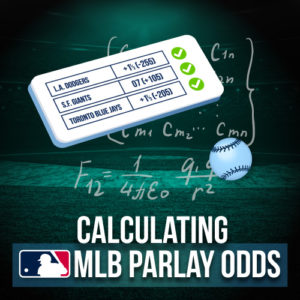 MLB Parlay Odds Calculation