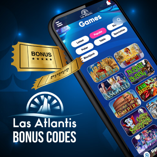 Las Atlantis Bonus Codes [2023 ] Full List of the Best Promos