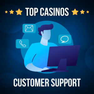 Compare Casino Customer Support: Best Sites