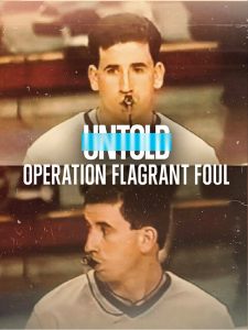 Untold Operation Flagrant Foul documentary