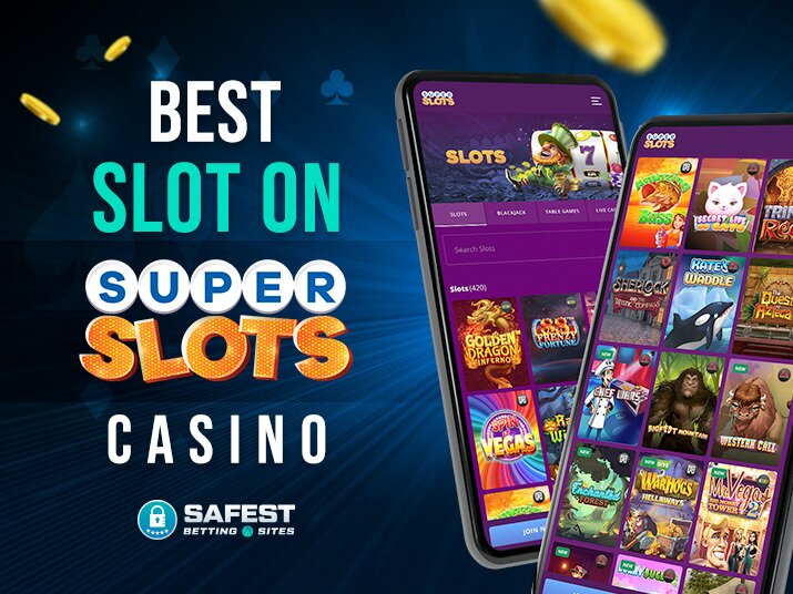 Best slots on Super Slots casino